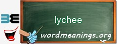 WordMeaning blackboard for lychee